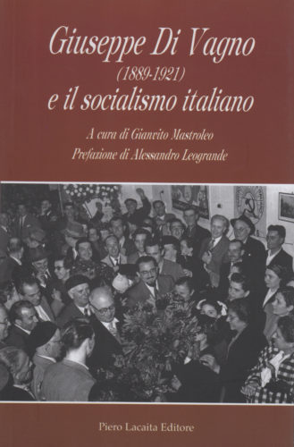 Giuseppe di Vagno e il socialismo italiano Alessandro Leogrande